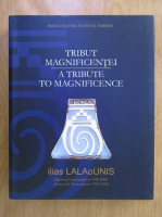 Ilias Lalaounis - Tribut magnificentei. Bijuterii si microsculptura 1940-2000 (editie bilingva)