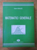 Ioan Golet - Matematici generale