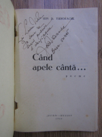 Ion D. Tudorache - Cand apele canta... Poeme (cu autograful autorului)