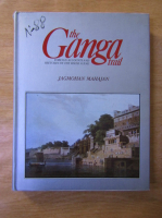 Anticariat: Jagmohan Mahajan - The Ganga Trail. Foreign accounts and sketches of the river scene