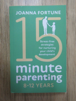 Joanna Fortune - 15 minute parenting (8-12 years)