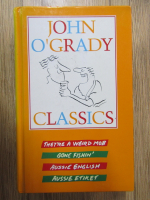 Anticariat: John OGrady - Classics: They're a weird mob / Gone fishin' / Aussie english / Aussie etiket