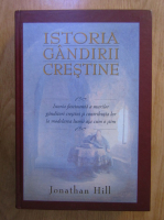 Jonathan Hill - Istoria gandirii crestine