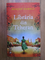 Marjan Kamali - Libraria din Teheran