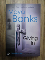 Anticariat: Maya Banks - Giving in