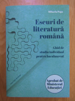 Mihaela Popa - Eseuri de literatura romana. Ghid de studiu individual pentru bacalaureat