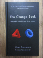 Mikael Krogerus - The change book. Fifty models to explain how things happen