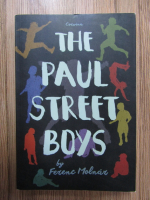 Anticariat: Molnar Ferenc - The Paul Street Boys