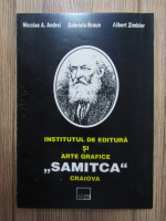 Nicolae A. Andrei - Institutul de Editura si Arte Grafice Samitca, Craiova