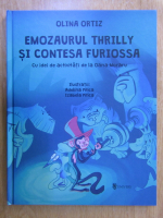 Olina Ortiz - Emozaurul Thrilly si Contesa Furiossa