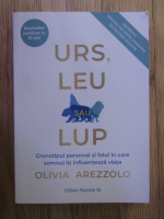 Anticariat: Olivia Arezzolo - Urs, leu sau lup. Cronotipul personal si felul in care somnul iti influenteaza viata