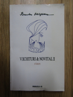 Anticariat: Romulus Vulpescu - Vechituri si novitale