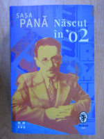 Sasa Pana - Nascut in '02