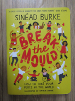 Sinead Burke - Break the mould. How to take your place in the world