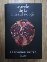 Stephenie Meyer - Soarele de la miezul noptii