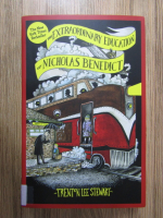 Trenton Lee Stewart - The extraordinary education of Nicholas Benedict
