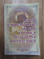 Valerica Draica - Limba, expresivitate si stil in lirica religioasa romaneasca