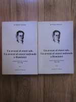Wilhelm Filderman - Un avocat al etniei sale. Un avocat al cauzei nationale a Romaniei. Articole, discursuri, memorii 1921-1948 (2 volume)