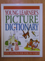 Young learner's picture dictionary with spellings for over 700 words