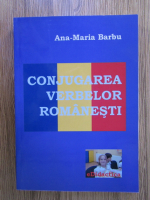 Ana Maria Barbu - Conjugarea verbelor romanesti