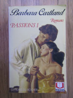 Anticariat: Barbara Cartland - Passions 1