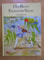 Anticariat: Bruce Peardon - Old Billy's enchanted valley