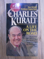 Anticariat: Charles Kuralt - A life on the road