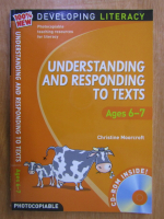 Anticariat: Christine Moorcroft - Understanding and responding to texts. Ages 6-7