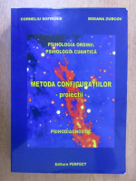 Anticariat: Corneliu Sofronie - Psihologia ordinii. Psihologia cuantica. Metoda configuratiilor