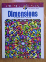 Creative Haven Dimensions (carte de colorat pentru adulti)
