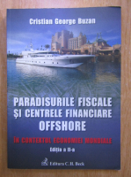Cristian George Buzan - Paradisurile fiscale si centrele financiare offshore in contextul economiei mondiale