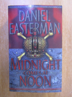 Daniel Easterman - Midnight comes at noon