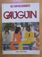 Daniel Wildenstein - Gli impressionisti: Gauguin