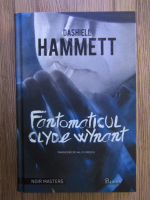 Dashiell Hammett - Fantomaticul Clyde Wynant