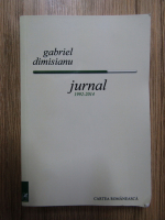 Gabriel Dimisianu - Jurnal (1992-2014)