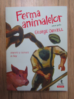 George Orwell - Ferma animalelor (roman grafic)