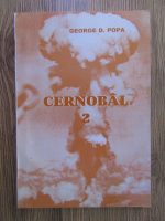 Anticariat: George Popa - Cernobal (volumul 2)