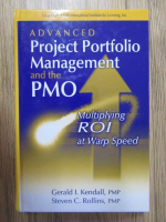 Gerald I. Kendall - Advanced Project portfolio Management and the PMO