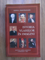 Ianni A. Papathanasiu - Istoria vlahilor in imagini