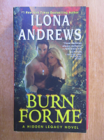 Ilona Andrews - Burn for me