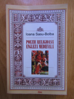 Anticariat: Ioana Sasu Bolba - Poezie religioasa engleza medievala (editie bilingva)