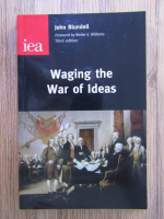 John Blundell - Waging the War of Ideas