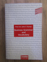 Anticariat: John F. Turner - Business Grammar and vocabulary