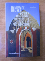 Anticariat: John May - Handmade houses and other buildings. The world of vernacular architecture