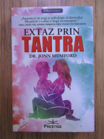 Jonn Mumford - Extaz prin tantra