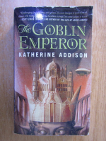 Katherine Addison - The goblin emperor