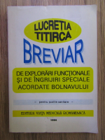 Lucretia Titirca - Breviar de explorari functionale si de ingrijiri speciale acordate bolnavului