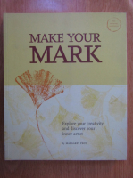 Margaret Peot - Make your mark