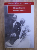 Anticariat: Marie Stopes - Married love