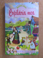 Maxim Gorki - Copilaria mea (editie ilistrata)